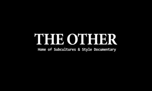 THE OTHER – Home of Subcultures and Style Documentary